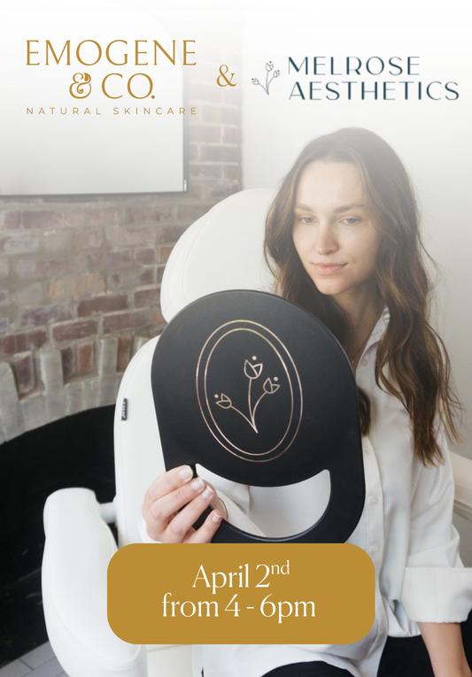 Melrose Aesthetics X Emogene & Co. April Glowing Skin Event